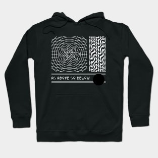 As Above So Below Hoodie